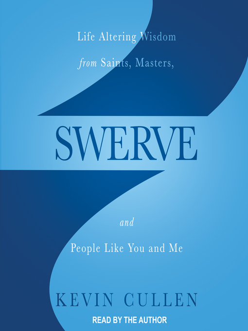 Title details for Swerve by Kevin Cullen - Available